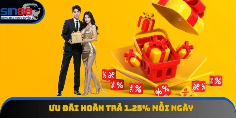 Quà tặng hoàn trả 1.25% mỗi ngày chỉ có tại Sin88 Quà tặng hoàn trả 1.25% mỗi ngày chỉ có tại Sin88