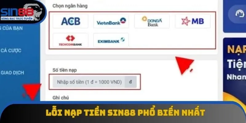 Lỗi nạp tiền Sin88 phổ biến nhất Lỗi nạp tiền Sin88 phổ biến nhất